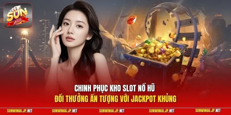 Sunwin go-taxi 🎖️ Trang Chủ Sun Win Game Bài Đổi Thưởng Chính Thức 27 Sunwin Chinh phục kho slot nổ hũ đổi thưởng ấn tượng với jackpot khủng