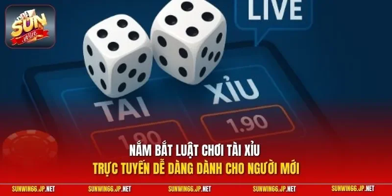 Kinh Nghiệm Chơi Tài Xỉu Luôn Thắng| Top Bí Kíp Đổi Đời Dễ 3 Sunwin Nắm bắt luật chơi tài xỉu trực tuyến dễ dàng dành cho người mới
