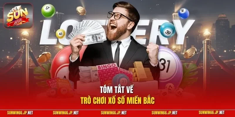 Cách Đánh Lô Đề Miền Bắc - Top Quy Tắc Và Mẹo Giành Giải 2 Sunwin Tóm tắt về trò chơi xổ số miền Bắc